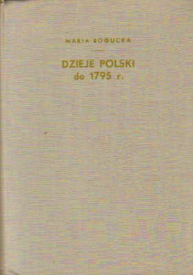 Dzieje Polski do 1795 r