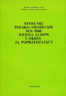 Stosunki polsko-niemieckie 1831-1848..Wiosna Ludów i okres ją poprzedzający