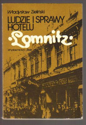 Ludzie i sprawy hotelu Lomnitz