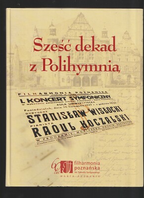 Sześć dekad z Polihymnią Filharmonia Poznańska