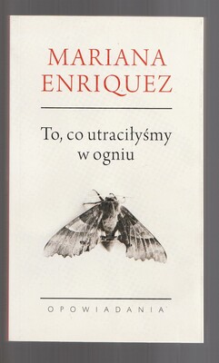 To, co utraciłyśmy w ogniu