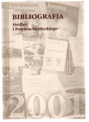Bibliografia Siedlec i Powiatu Siedleckiego 2001