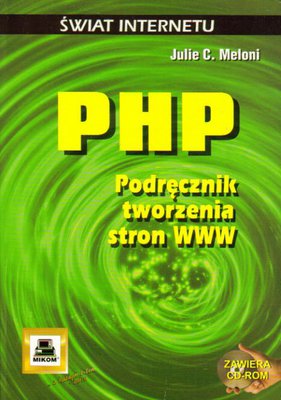 PHP. Podręcznik tworzenia stron www...bez CD-ROM