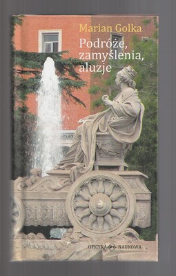 Podróże, zamyślenia, aluzje