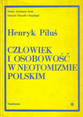Człowiek i osobowość w neotomizmie polskim