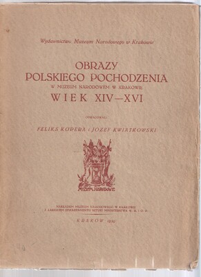 Obrazy polskiego pochodzenia w Muzeum Narodowym w Krakowie wiek XIV-XVI