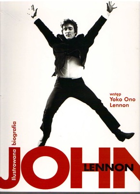 John Lennon ilustrowana biografia