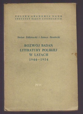 Rozwój badań literatury polskiej w latach 1944 - 1954