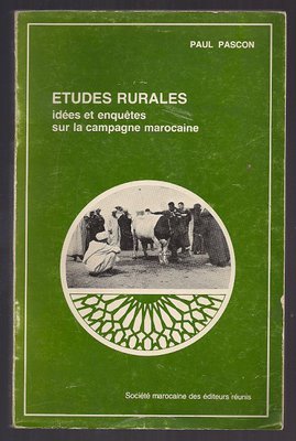 Etudes rurales.Idees et enquetes sur la camoagne marocain