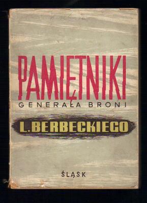Pamiętniki Generała Broni Leona Berbeckiego