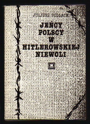 Jeńcy polscy w hitlerowskiej niewoli